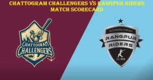 Chattogram Challengers vs Rangpur Riders Match Scorecard